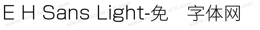 E H Sans Light字体转换